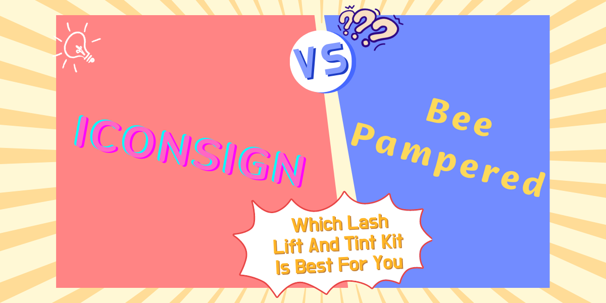 ICONSIGN VS Bee Pampered Which Lash Lift And Tint Kit Is Best For You