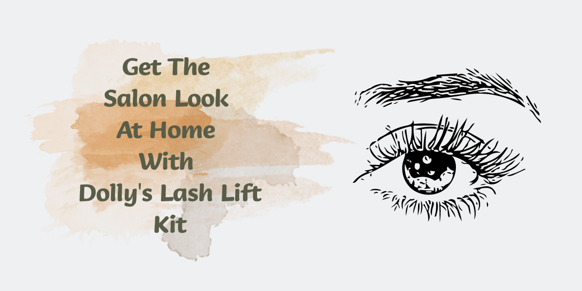 Get The Salon Look At Home With Dolly's Lash Lift Kit (2023) Get The Salon Look At Home With Dollys Lash Lift Kit