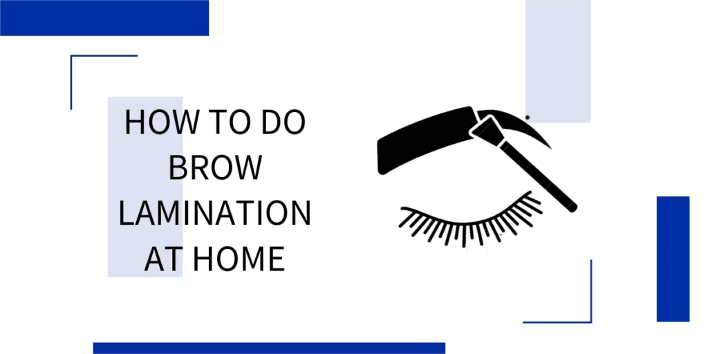 HOW TO DO BROW LAMINATION AT HOME Quick Guide (2023) ICONSIGN