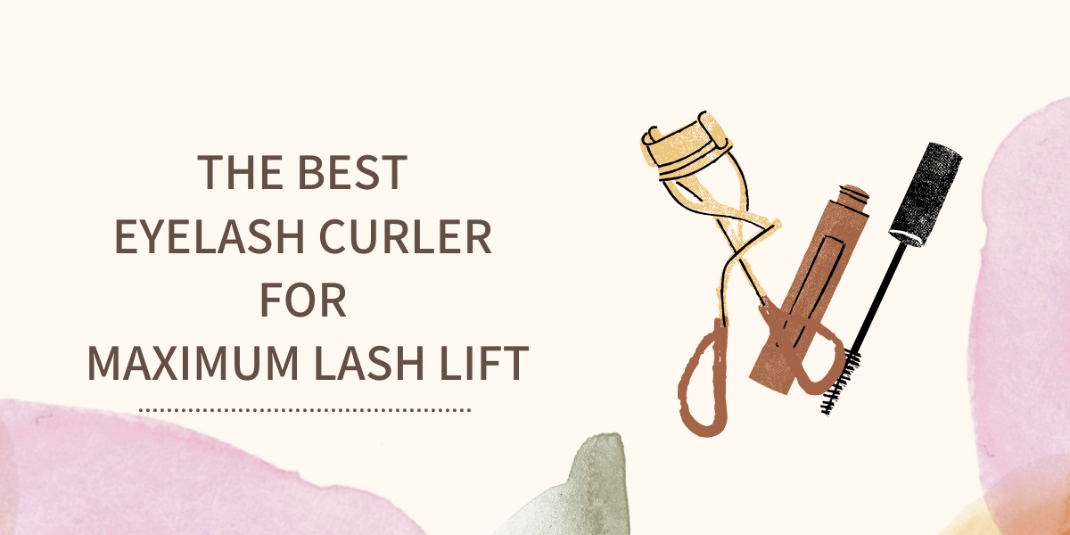 The Best Eyelash Curler For Maximum Lash Lift